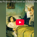 Picasso saved as baby